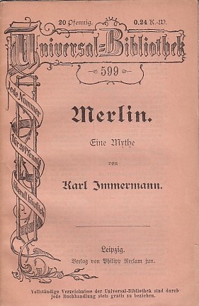 Merlin; eine Mythe von Karl Immermann; Universal-Bibliothek, 599