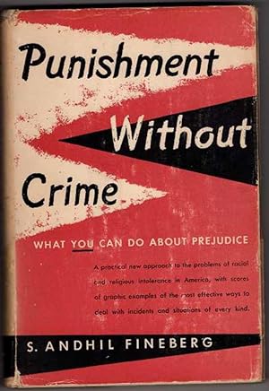 Punishment Without Crime: What You Can Do About Prejudice