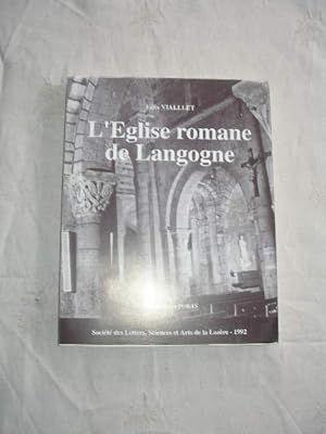 Imagen del vendedor de L' EGLISE ROMANE DE LANGOGNE EN GEVAUDAN a la venta por LIBRAIRIE PHILIPPE  BERTRANDY