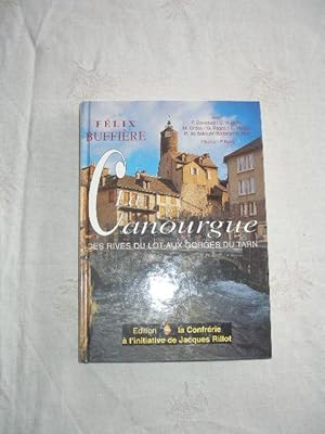 Image du vendeur pour LA CANOURGUE DES RIVES DU LOT AUX GORGES DU TARN mis en vente par LIBRAIRIE PHILIPPE  BERTRANDY