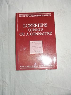 Image du vendeur pour DICTIONNAIRE DES BIOGRAPHIES : LOZERIENS CONNUS OU A CONNAITRE mis en vente par LIBRAIRIE PHILIPPE  BERTRANDY