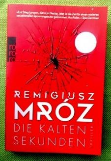 Die kalten Sekunden. Thriller. Aus dem Polnischen von Marlena Breuer und Jakob Walosczyk.