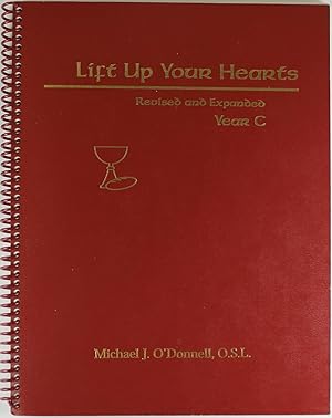 Lift up Your Hearts: Year C (Revised and Expanded)