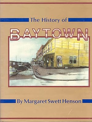 Imagen del vendedor de The History of Baytown a la venta por Bookmarc's