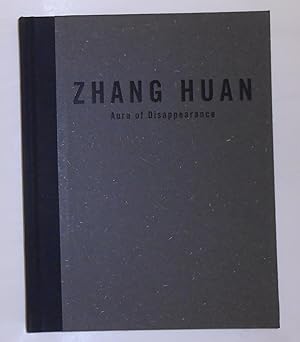 Imagen del vendedor de Zhang Huan - Aura of Disappearance (Edouard Malingue Gallery, Hong Kong 25 May - 30 June 2011) a la venta por David Bunnett Books