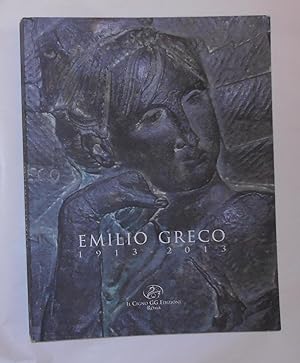 Image du vendeur pour Emilio Greco 1913 - 2013 (Estorick Collection of Modern Italian Art, London 24 September - 22 December 2013 and touring) mis en vente par David Bunnett Books