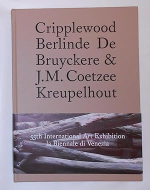Immagine del venditore per Berlinde De Bruyckere & J M Coetzee - Cripplewood / Kreupelhout (55th International Art Exhibition La Biennale Di Venezia 1 June - 24 November 2013) venduto da David Bunnett Books