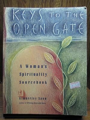 Image du vendeur pour KEYS TO THE OPEN GATE: A WOMAN'S SPIRITUALITY SOURCEBOOK mis en vente par The Book Abyss