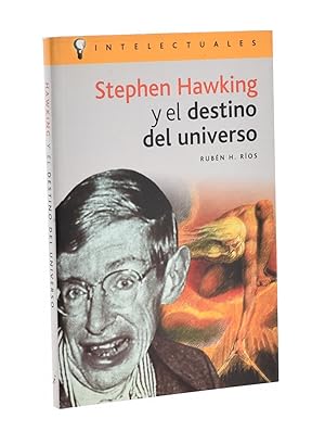 Image du vendeur pour STEPHEN HAWKING Y EL DESTINO DEL UNIVERSO mis en vente par Librera Monogatari