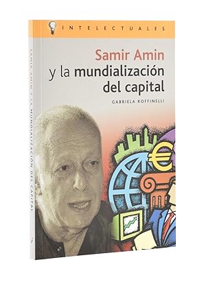 Image du vendeur pour SAMIR AMIN Y LA MUNDIALIZACIN DEL CAPITAL mis en vente par Librera Monogatari