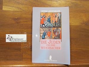 Seller image for Die Juden und ihre Widersacher. Peter Landesmann / Ullstein ; Nr. 34888 : Ullstein-Sachbuch for sale by Antiquariat im Kaiserviertel | Wimbauer Buchversand