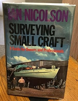 Bild des Verkufers fr Surveying Small Craft A Guide for Owners and Professionals zum Verkauf von Nick of All Trades