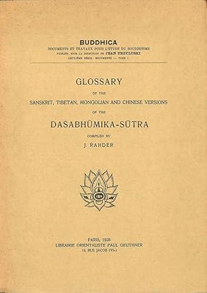 Imagen del vendedor de Glossary of the Sanskrit, Tibetan, Mongolian and Chinese Versions of the Dasabhumika-Sutra. a la venta por The Isseido Booksellers, ABAJ, ILAB