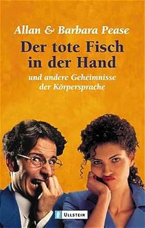 Seller image for Der tote Fisch in der Hand und andere Geheimnisse der Krpersprache (Ullstein Taschenbuch) for sale by Antiquariat Armebooks