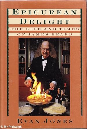 Epicurean Delight: The Life and times of James Beard