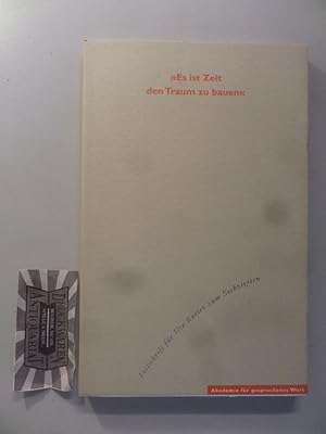 Imagen del vendedor de Es ist Zeit den Traum zu bauen. Festschrift fr Uta Kutter zum Sechzigsten. (Schriften der Akademie fr Gesprochenes Wort 5). a la venta por Druckwaren Antiquariat