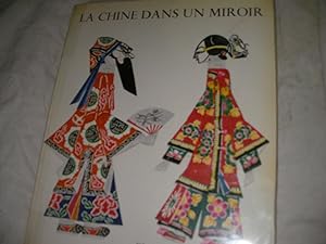 Image du vendeur pour LA CHINE DANS UN MIROIR mis en vente par Librairie Mérolle