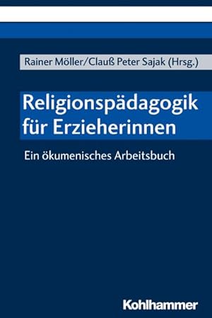 Bild des Verkufers fr Religionspdagogik fr Erzieherinnen : Ein kumenisches Arbeitsbuch zum Verkauf von AHA-BUCH GmbH