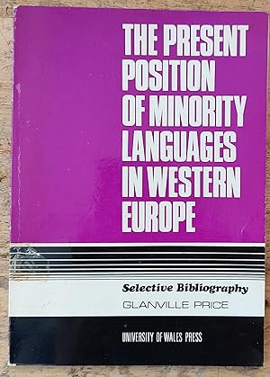 Immagine del venditore per The Present Position Of Minority Languages In Western Europe. Selective Bibliography venduto da Shore Books