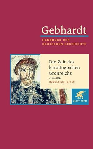 Bild des Verkufers fr Gebhardt Handbuch der Deutschen Geschichte / Die Zeit des karolingischen Groreichs 714-887 zum Verkauf von AHA-BUCH GmbH