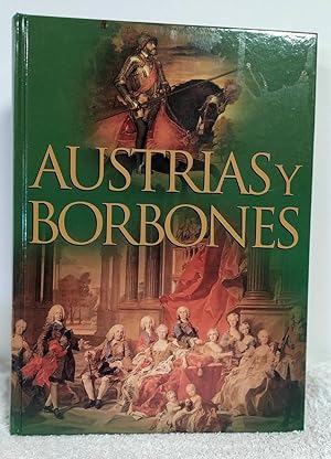 Imagen del vendedor de Austrias y Borbones en Espaa a la venta por Los libros del Abuelo