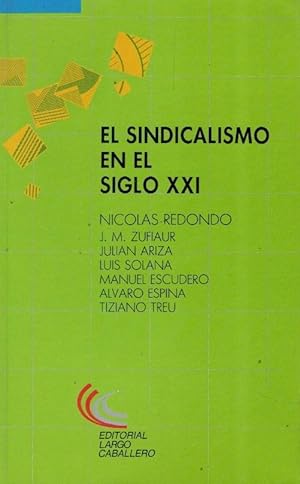 Image du vendeur pour El sindicalismo en el siglo XXI mis en vente par Librera Dilogo