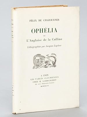 Ophélia ou l'Anglaise de la Colline [ Un des 50 exemplaires sur Vélin à la Forme ]