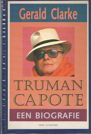 Seller image for Truman Capote. Een biografie for sale by Bij tij en ontij ...