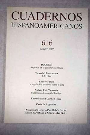 Imagen del vendedor de Cuadernos Hispanoamericanos, Ao 2001, n 616:: La flor y el abismo: tradicin de la poesa venezolana; Los signos trascendentes; Caracas: laboratorio de las manutenciones; Visita en el tiempo a Uslar Pietri; La experiencia perpleja; Lampedusa, el cazador de herencias; Thomas Stearns Eliot; La legislacin espaola sobre el cine (y 2) a la venta por Alcan Libros