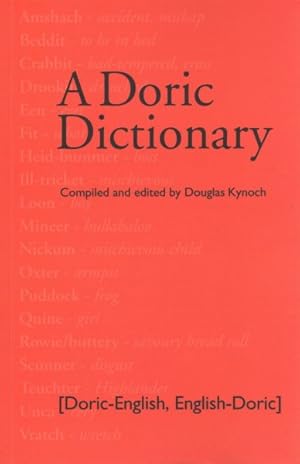 Image du vendeur pour Doric Dictionary : Two-Way Lexicon of North-East Scots Doric - English, English - Doric mis en vente par GreatBookPrices