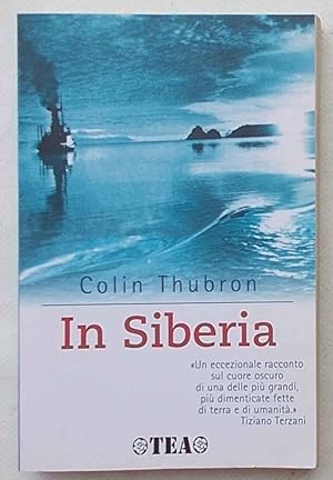 Image du vendeur pour In Siberia. mis en vente par S.B. Il Piacere e il Dovere