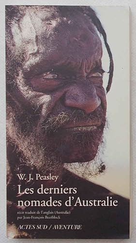 Les derniers nomades d'Australie.