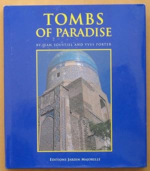 Tombs of Paradise: The Shah-e Zende in Samarkand and Architectural Ceramics of Central Asia