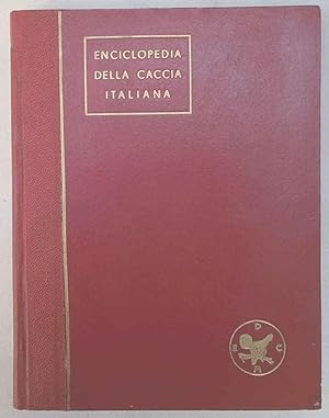 Enciclopedia della caccia italiana.