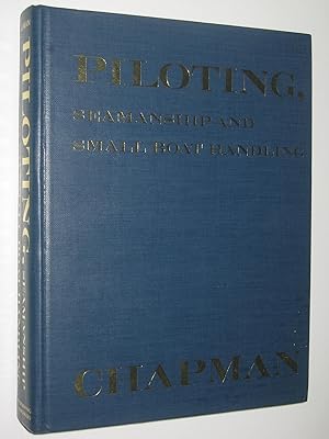 Image du vendeur pour Piloting, Seamanship and Small Boat Handling mis en vente par Manyhills Books