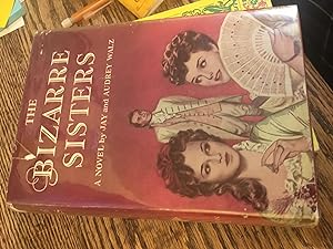 Seller image for The Bizarre Sisters. for sale by Bristlecone Books  RMABA