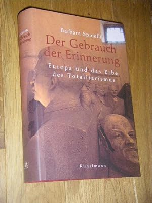 Seller image for Der Gebrauch der Erinnerung. Europa und das Erbe des Totalitarismus for sale by Versandantiquariat Rainer Kocherscheidt