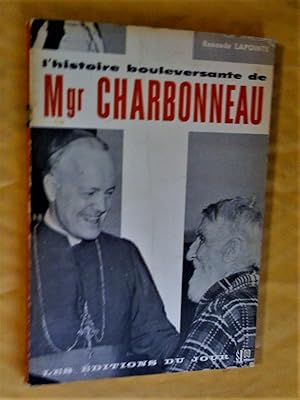 L'histoire bouleversante de Mgr Charbonneau