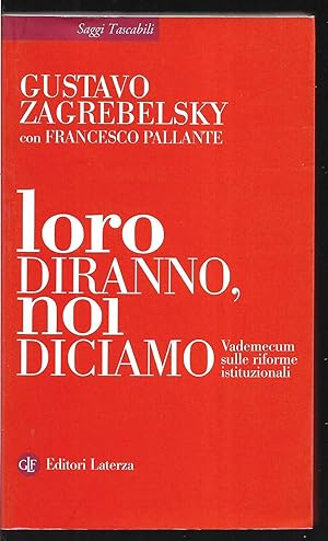 Loro diranno, noi diciamo Vademecum sulle riforme istituzionali