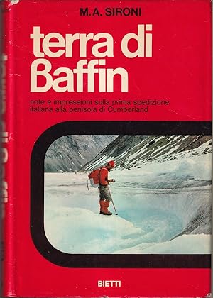 Terra di Baffin Note e impressioni sulla prima spedizione italiana alla penisola di Cumberland