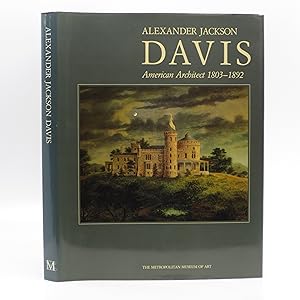 Image du vendeur pour Alexander Jackson Davis: American Architect, 1803-1892 mis en vente par Shelley and Son Books (IOBA)