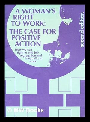 Seller image for A Woman's right to work : the case for positive action for sale by MW Books