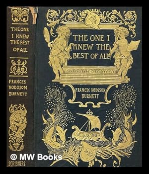 Seller image for The one I knew best of all : a memory of the mind of a child / Illustrated by Reginald B. Birch for sale by MW Books