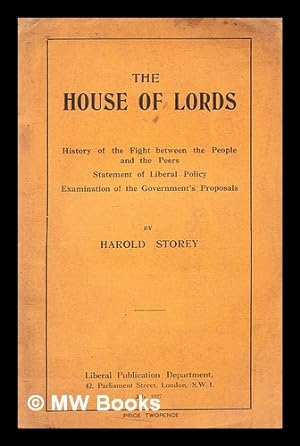 Imagen del vendedor de The House of Lords : history of the fight between the people and the peers statement of Liberal policy examination of the government's proposals a la venta por MW Books