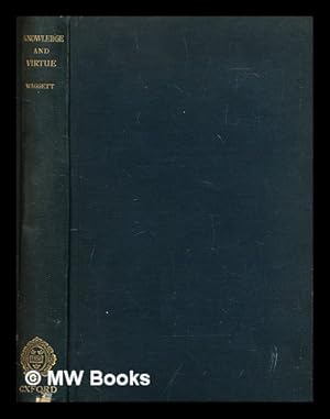 Seller image for Knowledge & virtue / the Hulsean lectures for 1920-1921 for sale by MW Books