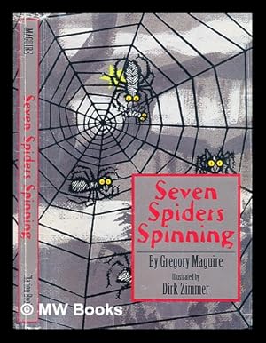Seller image for Seven spiders spinning for sale by MW Books