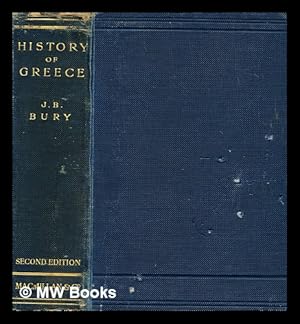 Image du vendeur pour A history of Greece to the death of Alexander the Great / by J.B. Bury ; with maps and plans mis en vente par MW Books