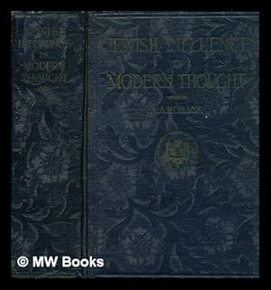 Image du vendeur pour Jewish influence in modern thought mis en vente par MW Books