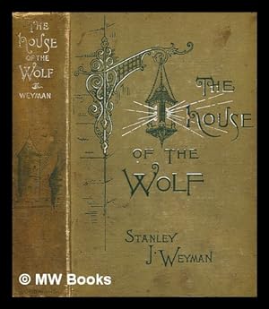 Imagen del vendedor de The house of the wolf : a romance a la venta por MW Books