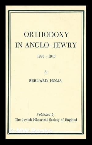 Seller image for Orthodoxy in Anglo-Jewry, 1880-1940 for sale by MW Books